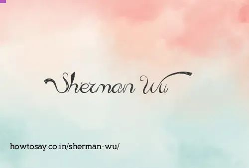 Sherman Wu