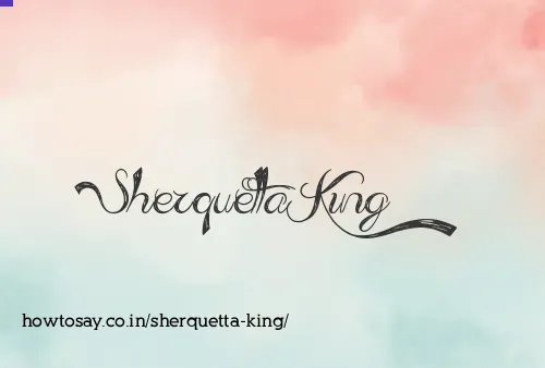 Sherquetta King