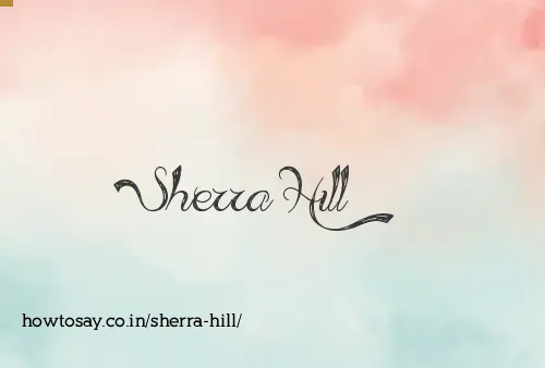 Sherra Hill