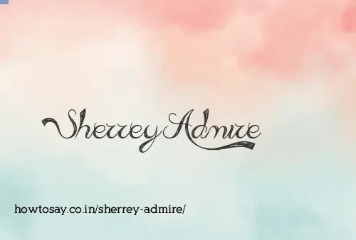 Sherrey Admire