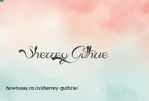 Sherrey Guthrie