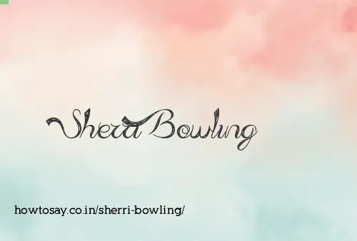 Sherri Bowling