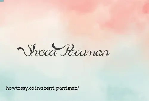 Sherri Parriman