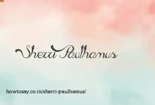 Sherri Paulhamus