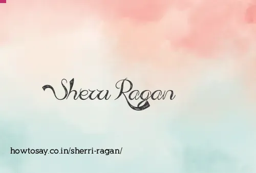 Sherri Ragan