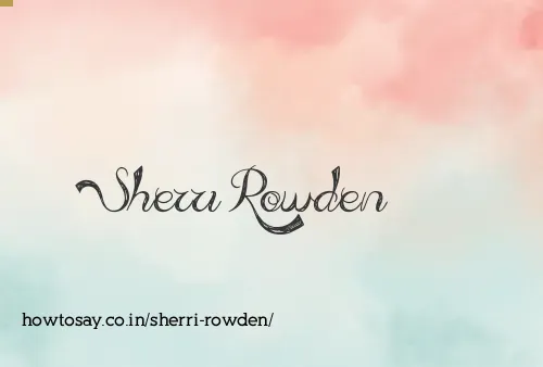 Sherri Rowden