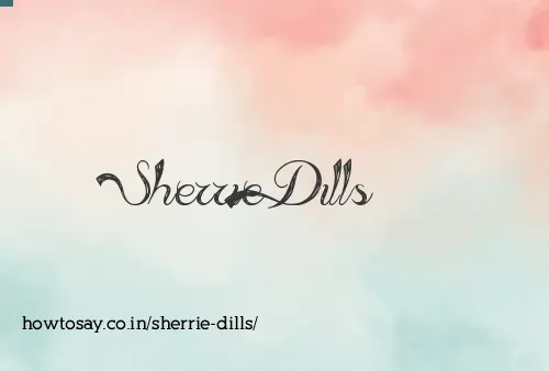 Sherrie Dills
