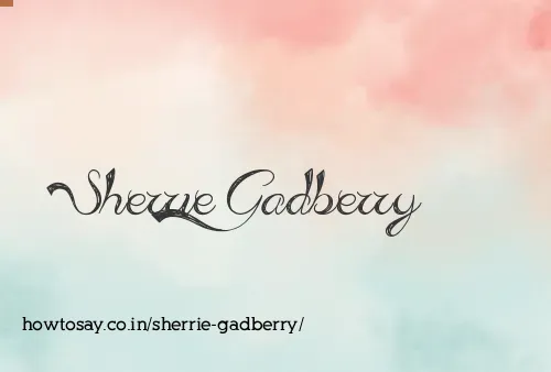 Sherrie Gadberry