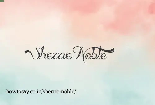 Sherrie Noble