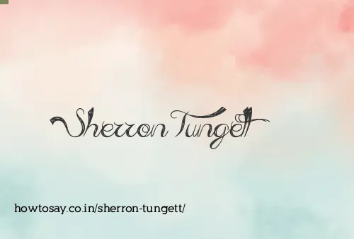 Sherron Tungett