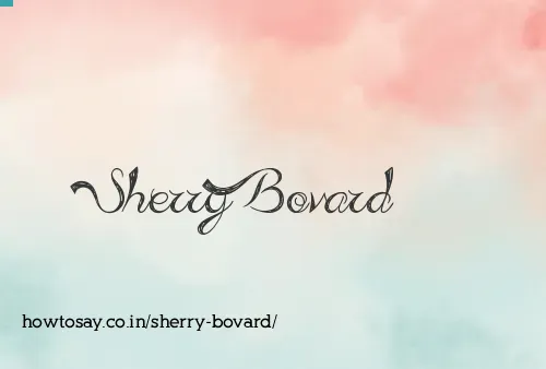 Sherry Bovard