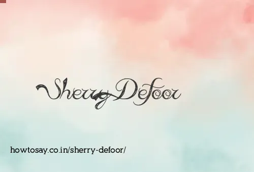 Sherry Defoor