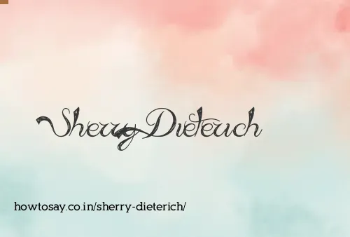 Sherry Dieterich
