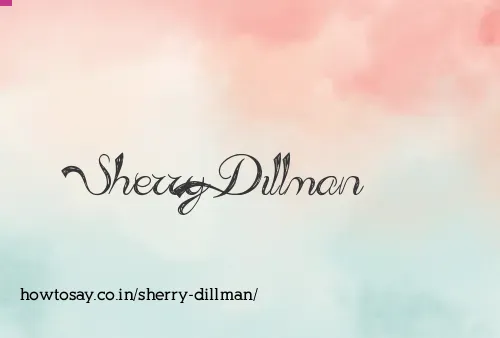 Sherry Dillman