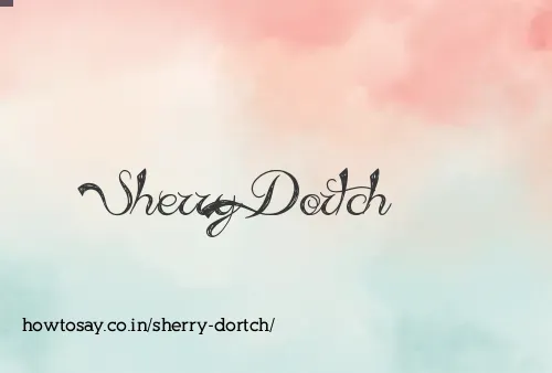 Sherry Dortch