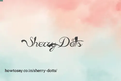 Sherry Dotts
