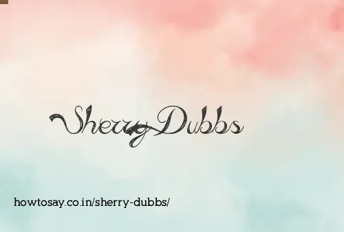 Sherry Dubbs