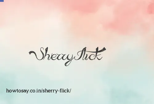 Sherry Flick