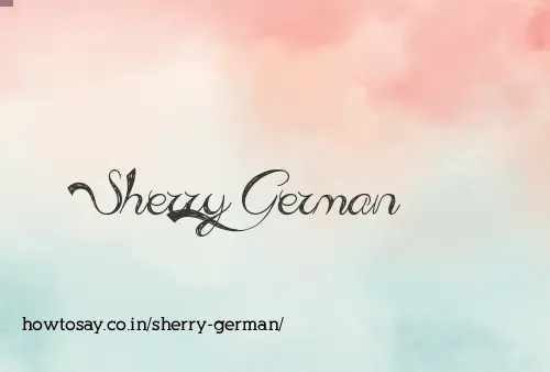 Sherry German
