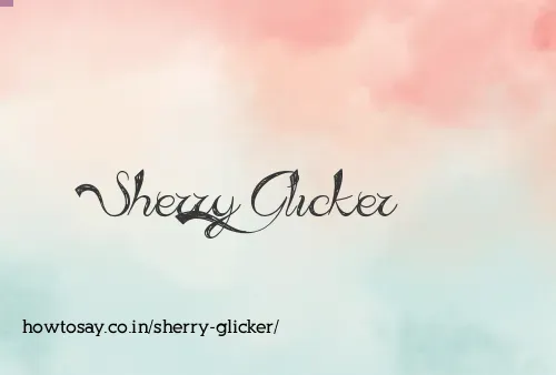 Sherry Glicker
