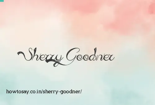 Sherry Goodner