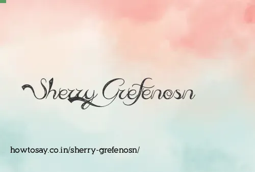 Sherry Grefenosn