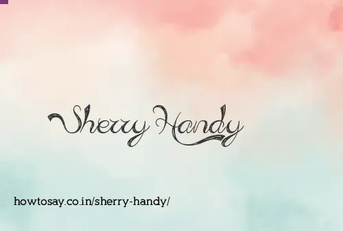 Sherry Handy