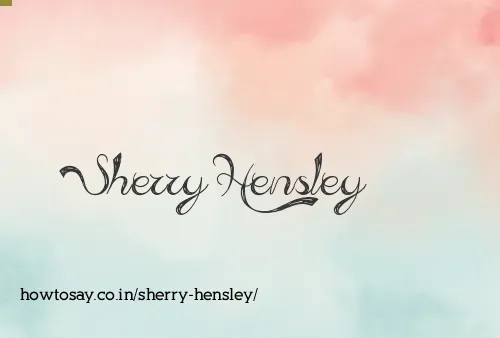 Sherry Hensley