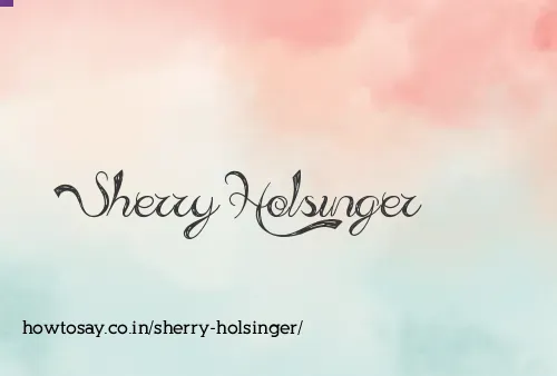 Sherry Holsinger