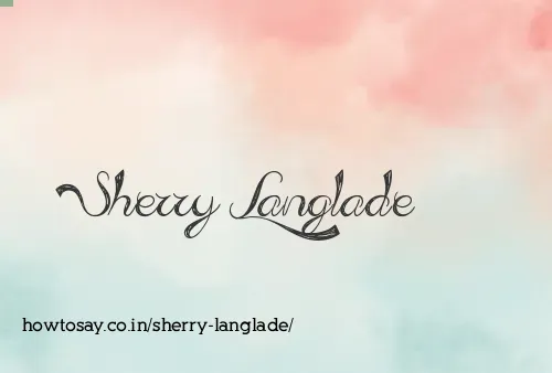 Sherry Langlade