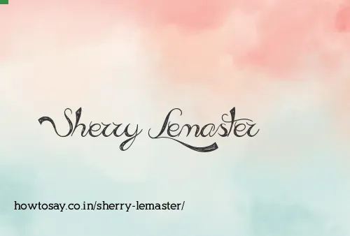 Sherry Lemaster