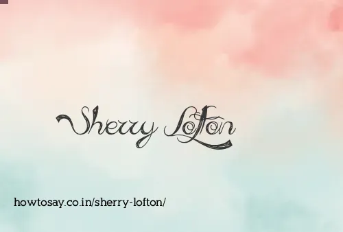 Sherry Lofton