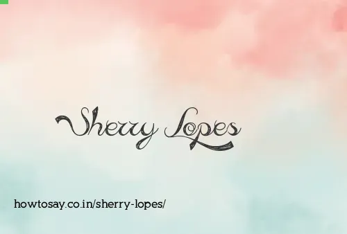 Sherry Lopes