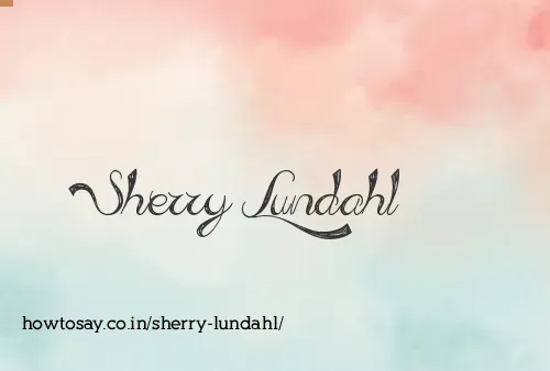 Sherry Lundahl