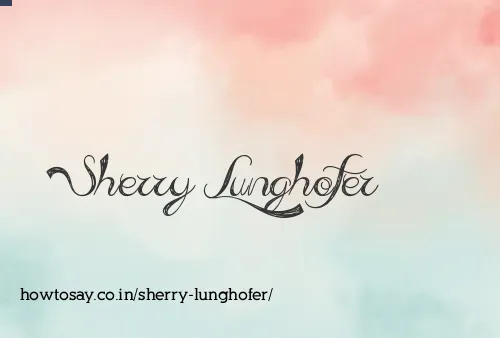 Sherry Lunghofer