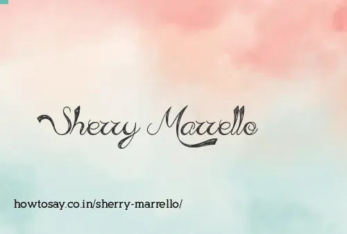 Sherry Marrello
