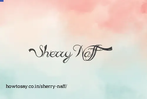 Sherry Naff