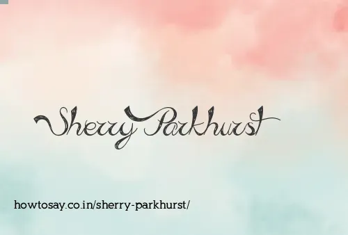 Sherry Parkhurst