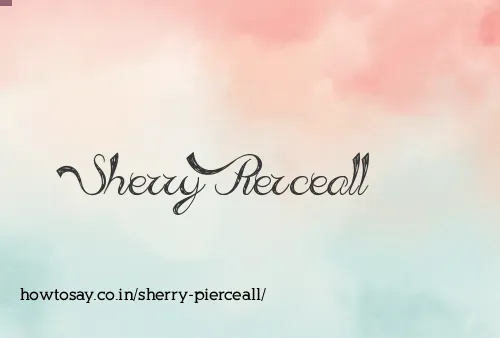 Sherry Pierceall