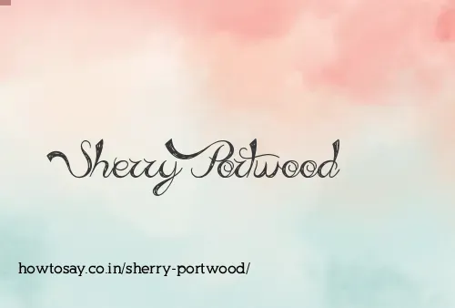 Sherry Portwood