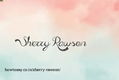 Sherry Rawson