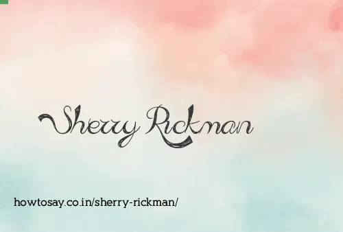 Sherry Rickman