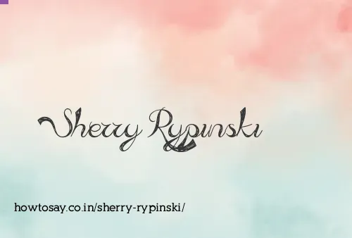 Sherry Rypinski