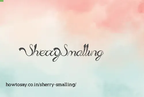 Sherry Smalling