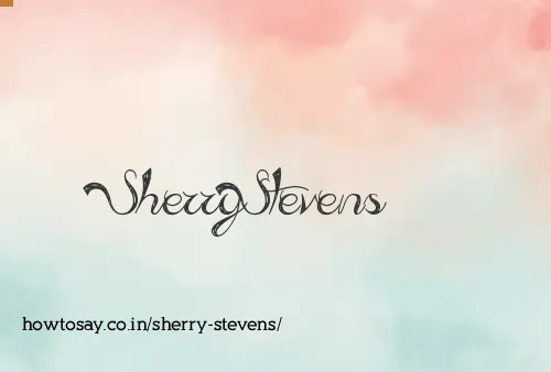Sherry Stevens