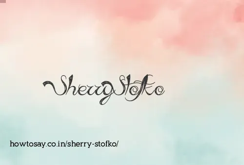 Sherry Stofko