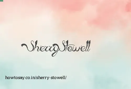 Sherry Stowell