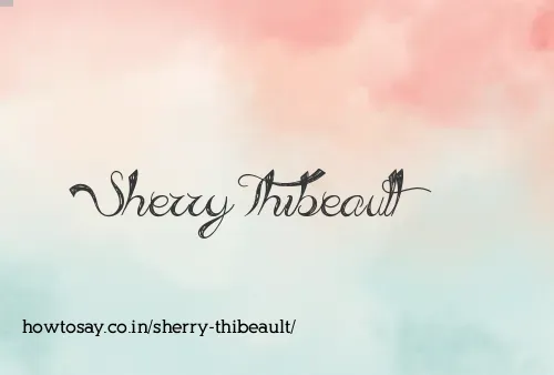 Sherry Thibeault