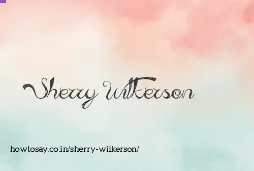 Sherry Wilkerson