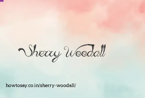 Sherry Woodall
